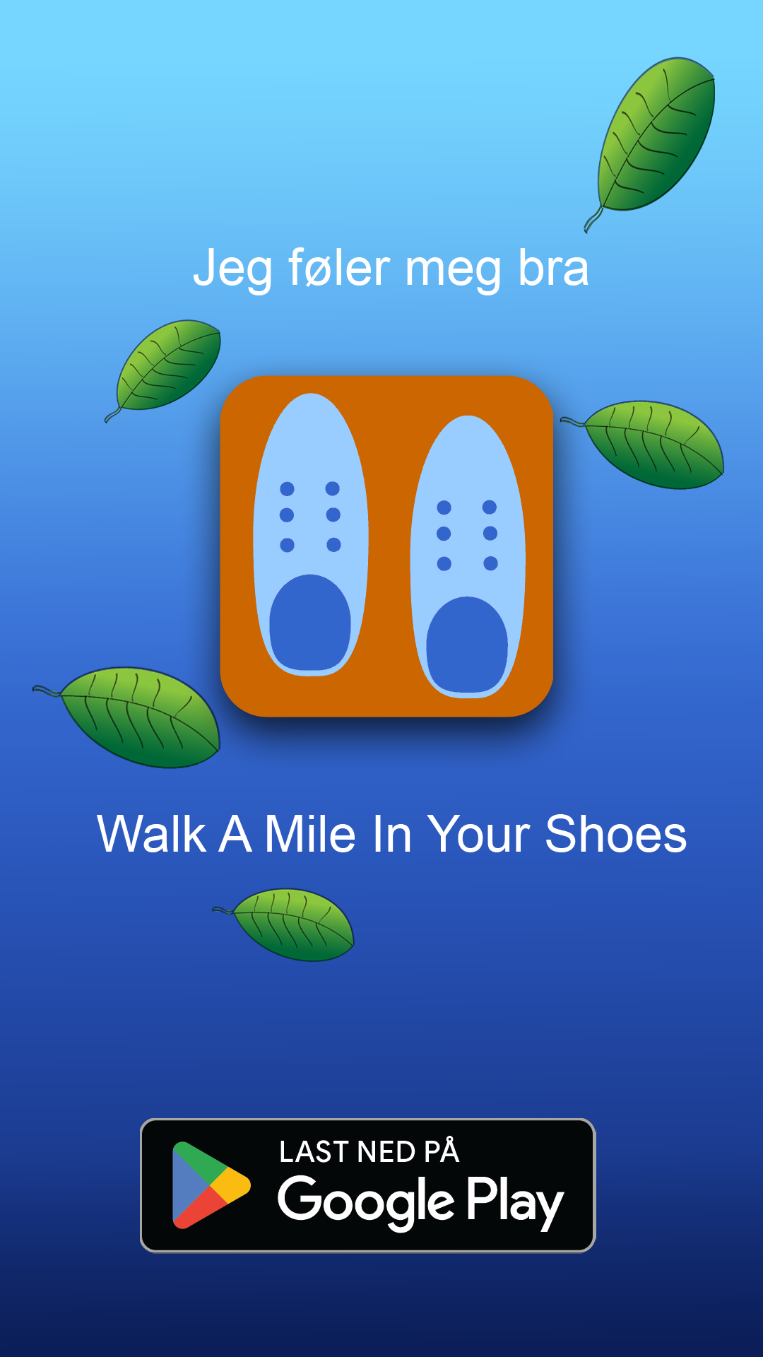 Walk A Mile In Your Shoes på Android